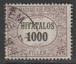 Венгрия 1921 год. Номинал в овале с надписью "HIVATALOS", ном. 1000 f, 1 служебная марка из серии (гашёная)